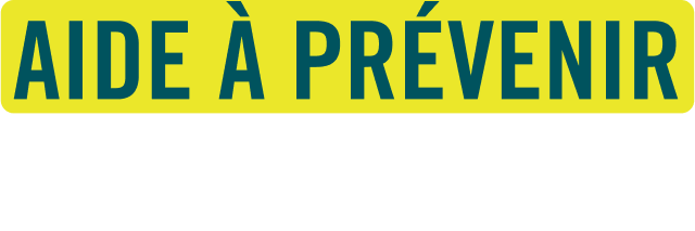 aide à prévenir ce que tu peux